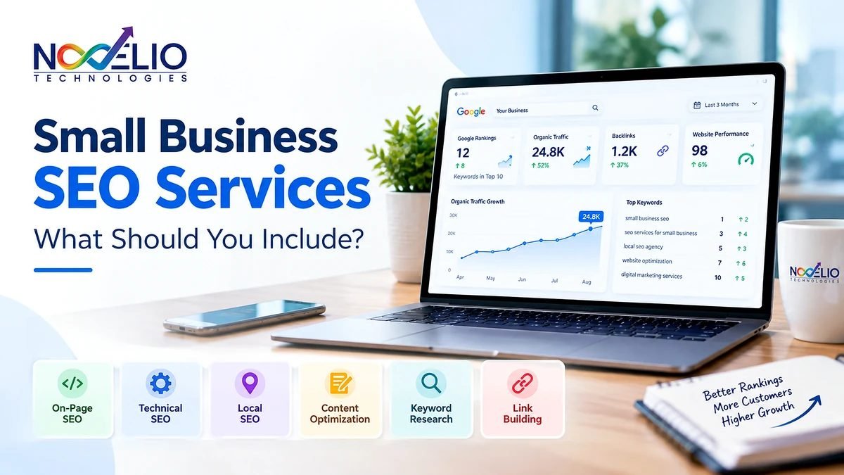 Novelio Technologies title card for Small Business SEO Services: What Should You Include?, showing a laptop with a Google rankings, organic traffic, backlinks and website performance dashboard, above tiles for on-page SEO, technical SEO, local SEO, content optimization, keyword research and link building